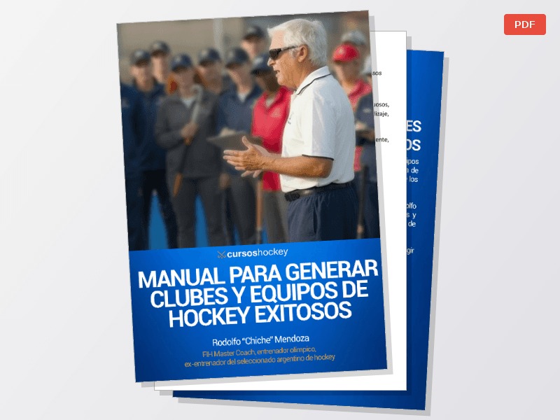 "MANUAL PARA GENERAR CLUBES Y EQUIPOS DE HOCKEY EXITOSOS" - Rodolfo "Chiche" Mendoza, imagen 1