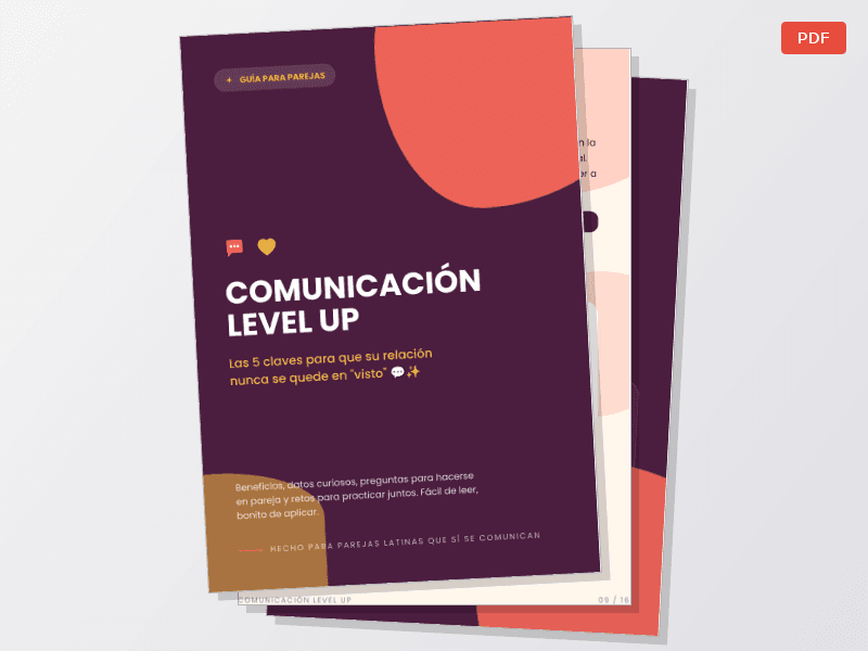 ¿Como lo digo? Comunicación Level Up para parejas en Latinoamérica — Documentos