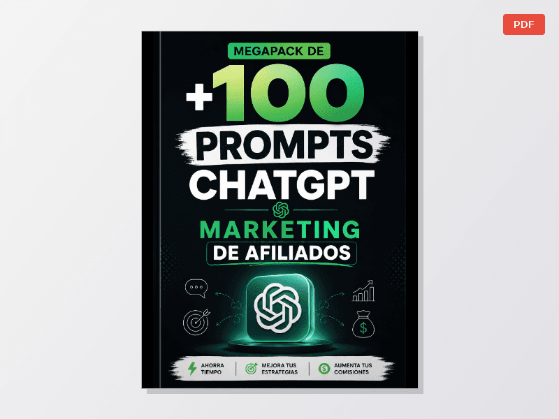 MegaPack de +100 Prompts ChatGPT para Marketing de Afiliados | Ahorra Horas y Aumenta tus Ventas - imagen 1